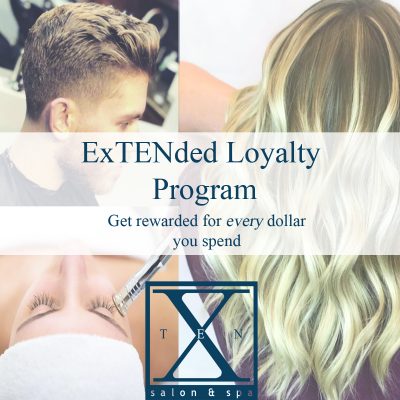 Loyalty Program - TEN Salon & Spa in Loveland, CO